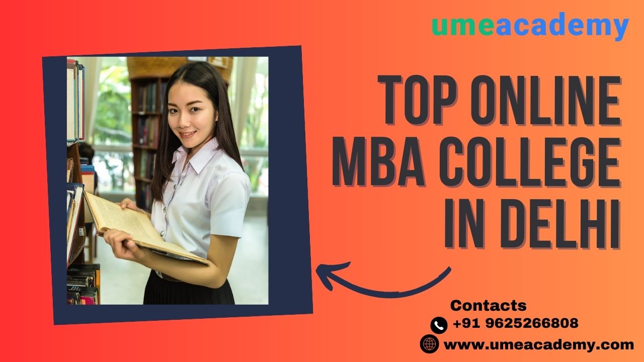 Top Online Mba Colleges In Delhi